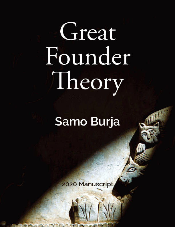 Great_Founder_Theory_by_Samo_Burja_2020_Manuscript.png